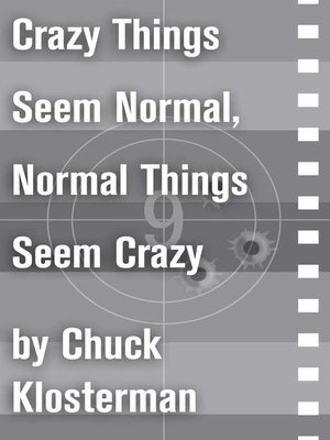 cover image of Crazy Things Seem Normal, Normal Things Seem Crazy